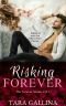 [Forever 01] • Risking Forever